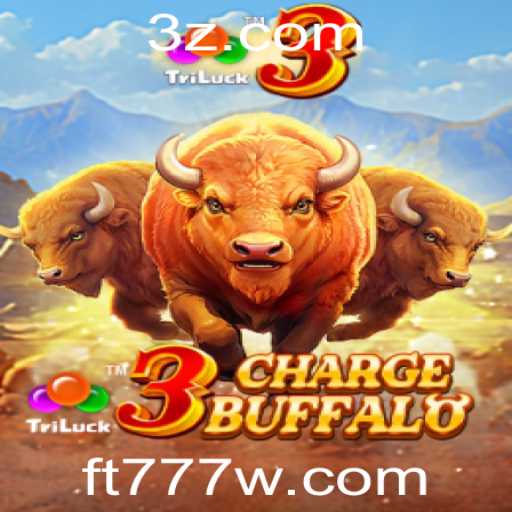Descubra o mundo emocionante de 3ChargeBuffalo no ft777.com